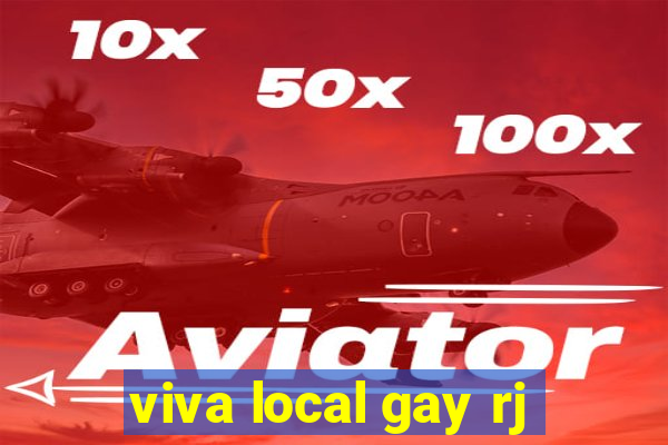 viva local gay rj